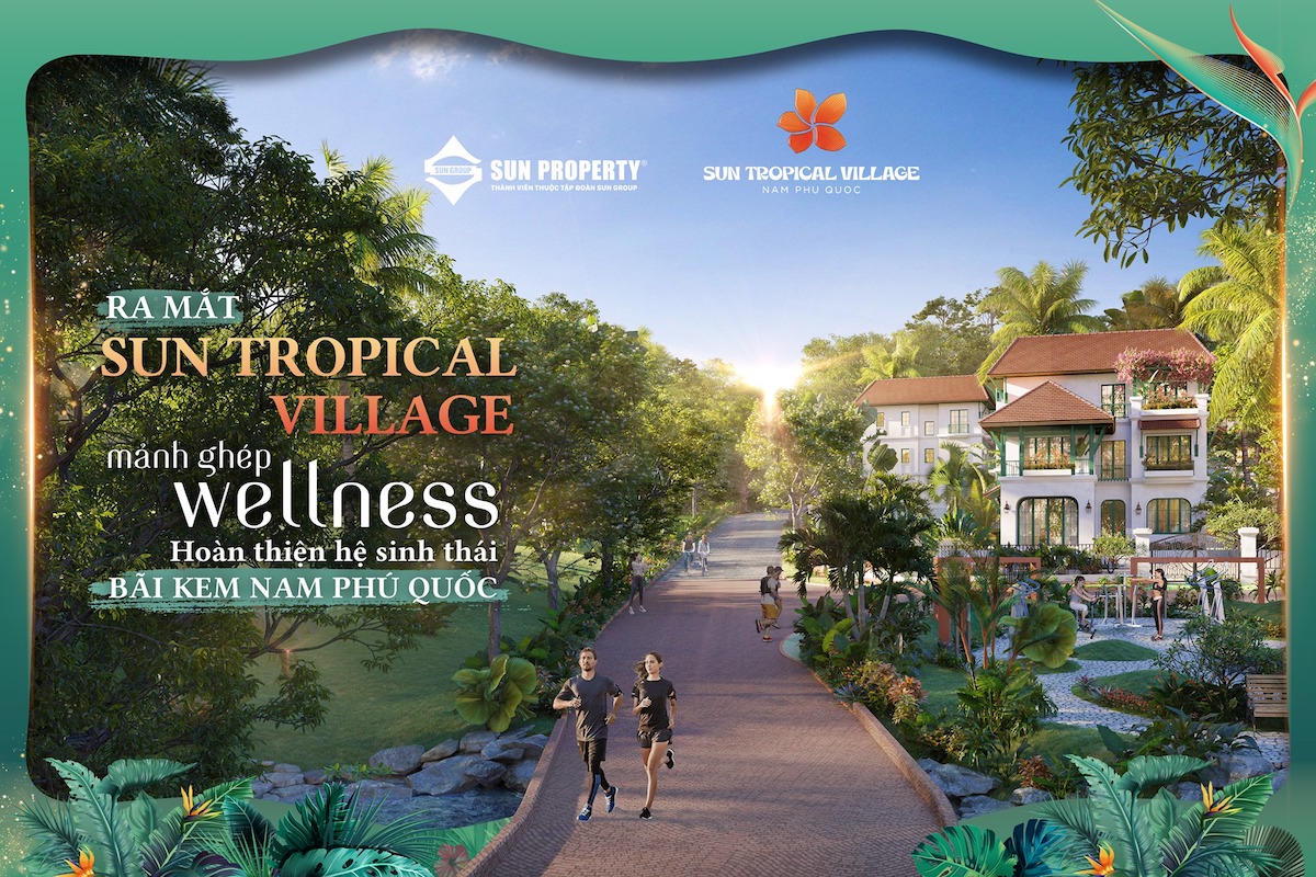 Sun Group ra mắt dự án Sun Tropical Village tại Phú Quốc